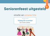 Seniorenfeest van 26 juni uitgesteld wegens uitzonderlijke hitte - Advies voor andere organisatoren.