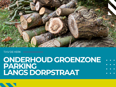 Onderhoud groenzone parking Dorpstraat